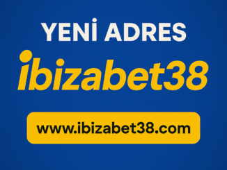 ibizabet38 ibizabet yeni adres ibizabet giriş ibizabet güncellendi
